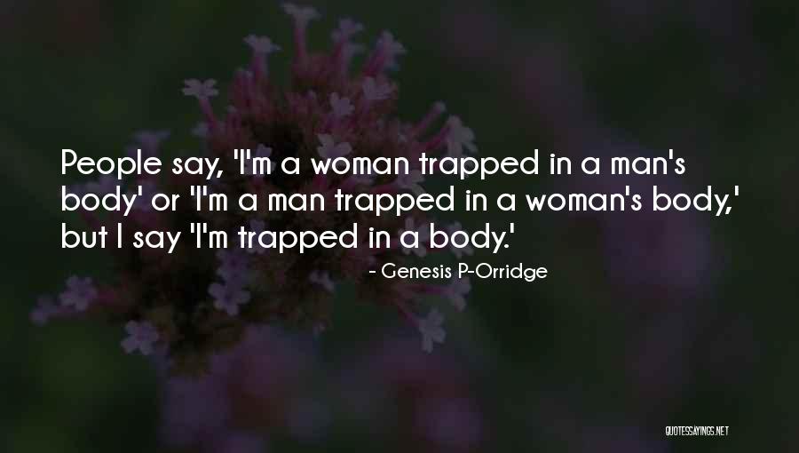 Anthropologists Are Social Scientists Quotes By Genesis P-Orridge Anthropologists Are Social Scientists Quotes By Genesis P-Orridge
