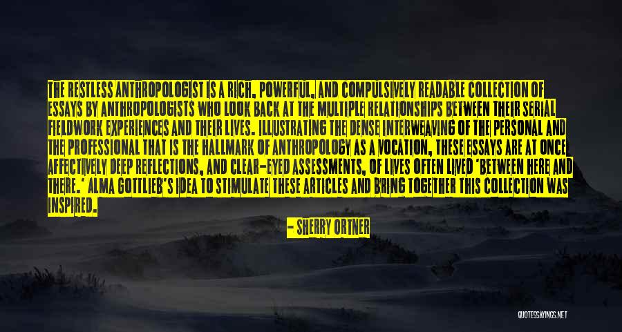 Anthropologists Doing Fieldwork Quotes By Sherry Ortner Anthropologists Doing Fieldwork Quotes By Sherry Ortner