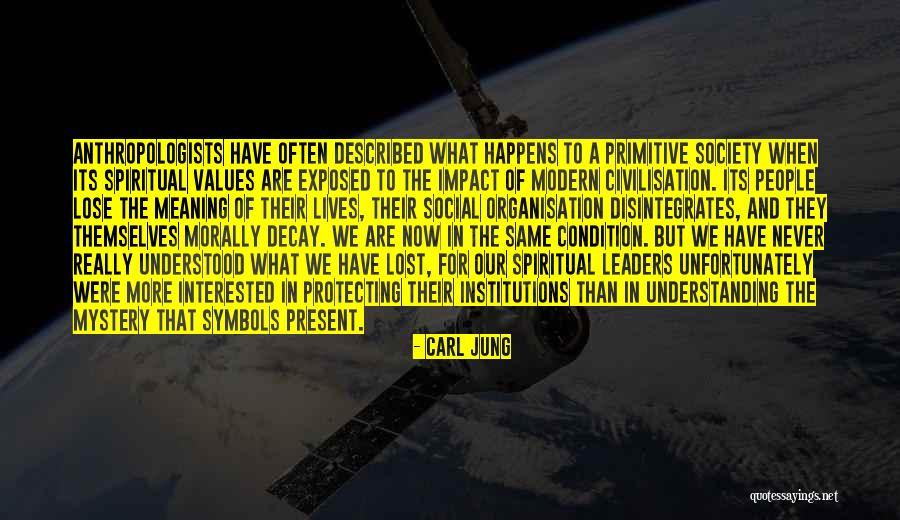 Anthropologists Quotes By Carl Jung Anthropologists Quotes By Carl Jung