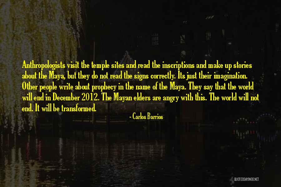 Anthropologists Quotes By Carlos Barrios Anthropologists Quotes By Carlos Barrios