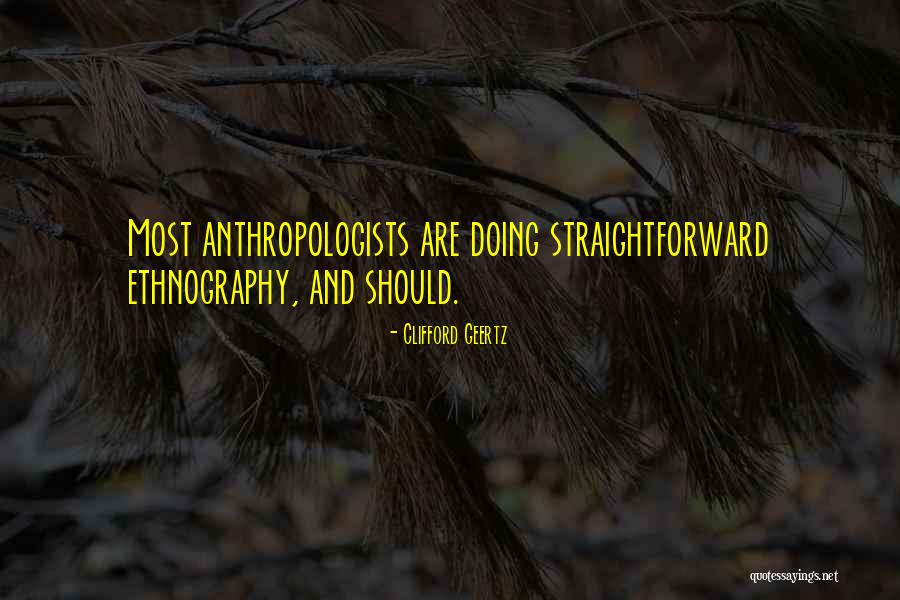 Anthropologists Quotes By Clifford Geertz Anthropologists Quotes By Clifford Geertz