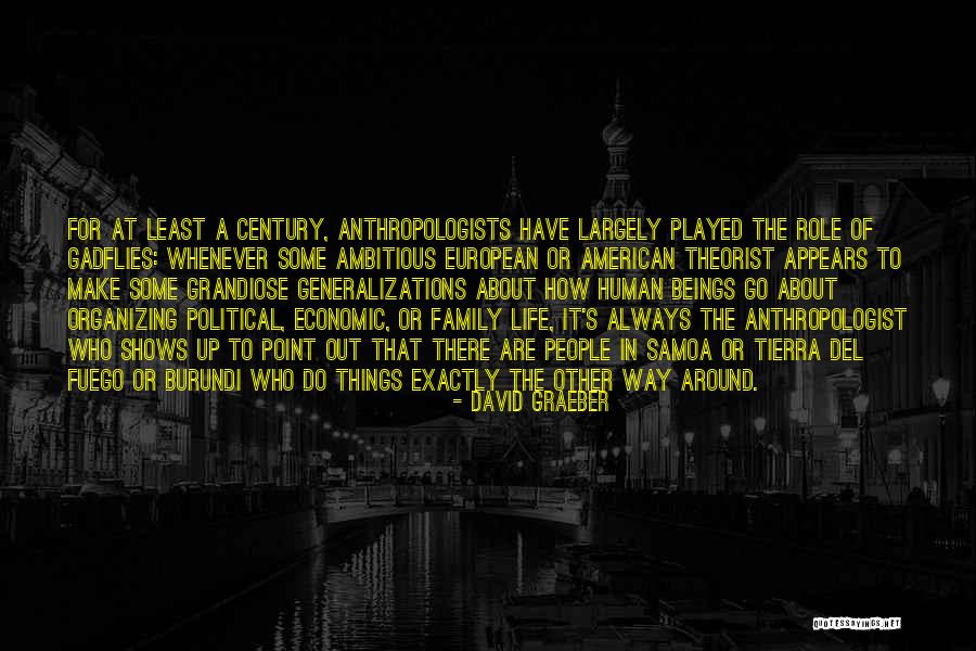 Anthropologists Quotes By David Graeber Anthropologists Quotes By David Graeber