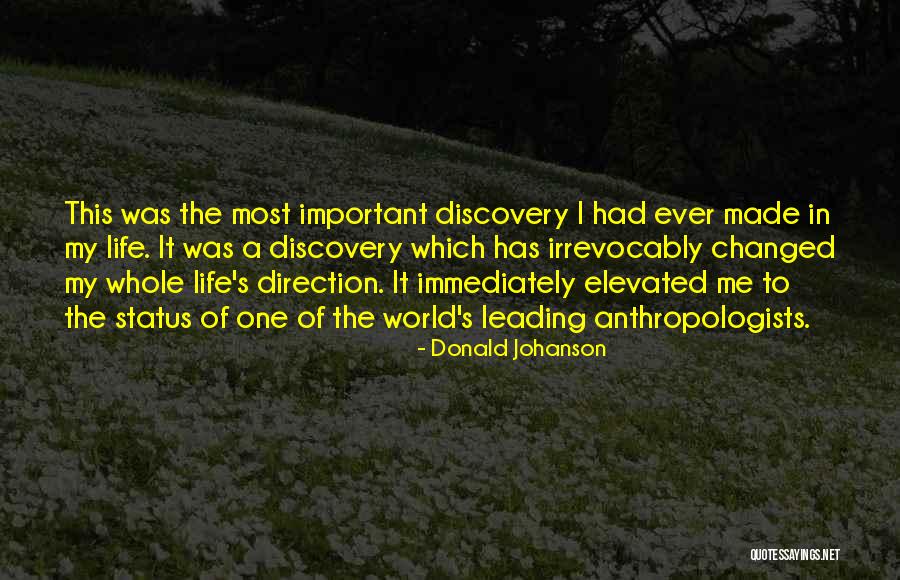 Anthropologists Quotes By Donald Johanson Anthropologists Quotes By Donald Johanson