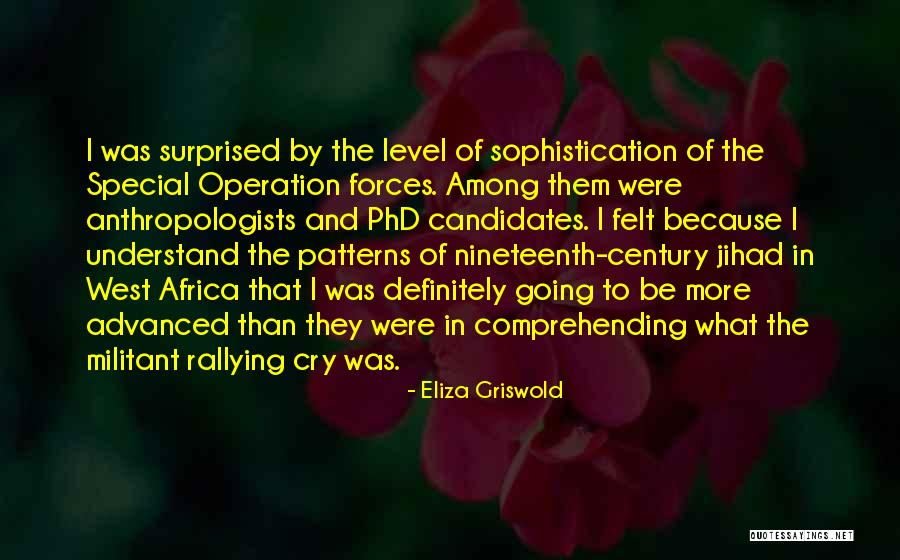 Anthropologists Quotes By Eliza Griswold Anthropologists Quotes By Eliza Griswold