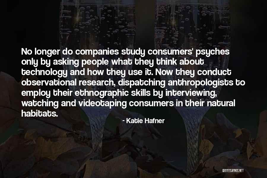 Anthropologists Quotes By Katie Hafner Anthropologists Quotes By Katie Hafner
