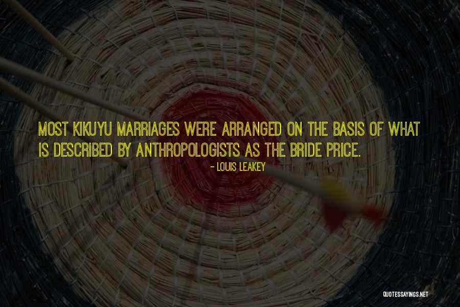 Anthropologists Quotes By Louis Leakey Anthropologists Quotes By Louis Leakey