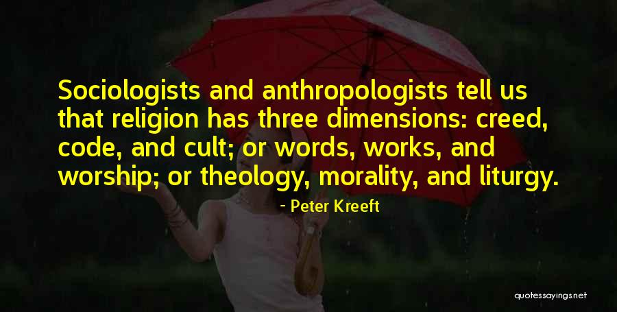 Anthropologists Quotes By Peter Kreeft Anthropologists Quotes By Peter Kreeft