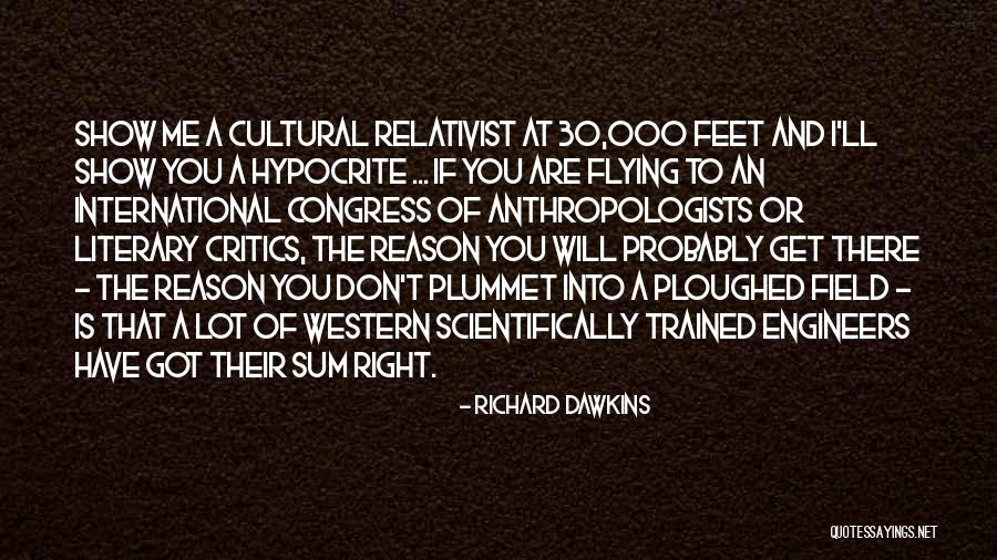 Anthropologists Quotes By Richard Dawkins Anthropologists Quotes By Richard Dawkins