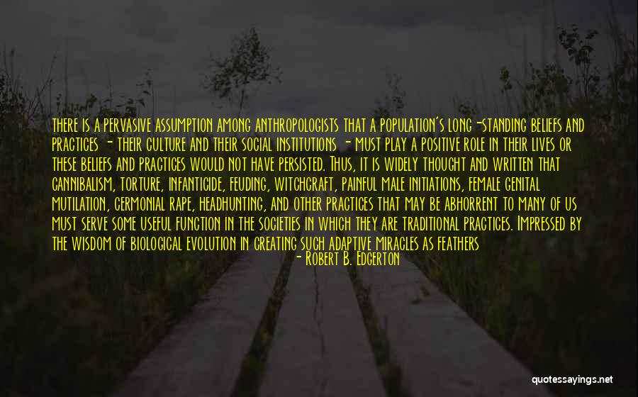 Anthropologists Quotes By Robert B. Edgerton Anthropologists Quotes By Robert B. Edgerton