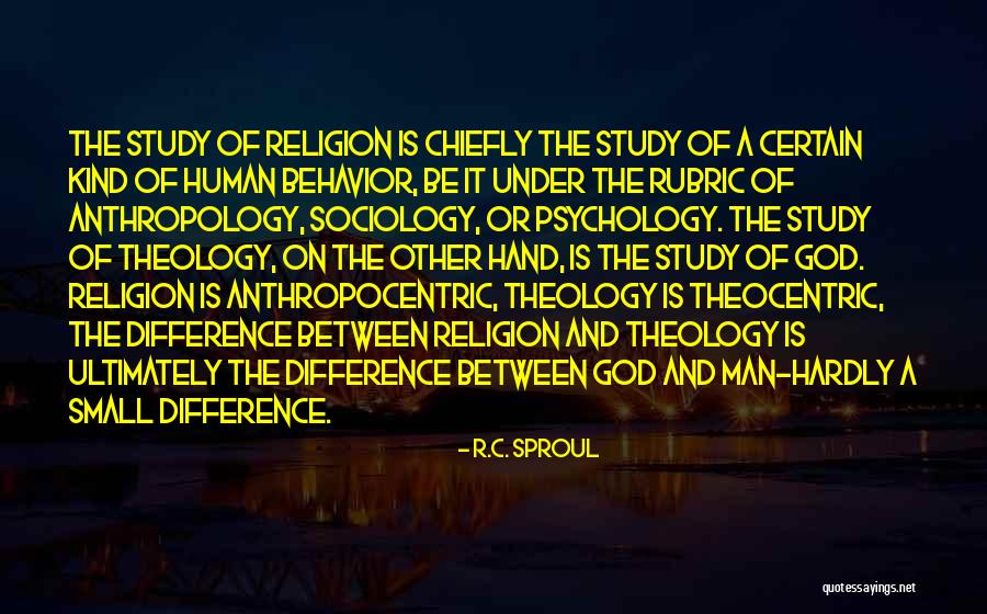 Anthropology Of Religion Quotes By R.C. Sproul Anthropology Of Religion Quotes By R.C. Sproul