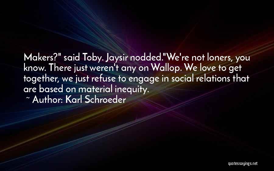 Anthropology Quotes By Karl Schroeder