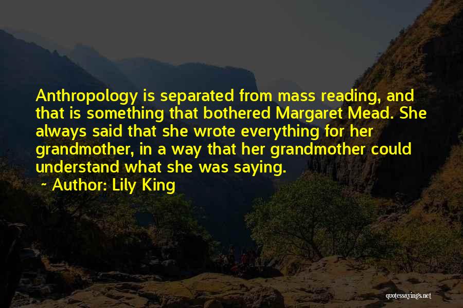 Anthropology Quotes By Lily King