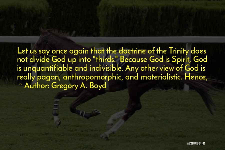 Anthropomorphic Quotes By Gregory A. Boyd