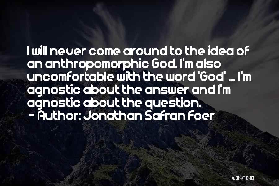 Anthropomorphic Quotes By Jonathan Safran Foer