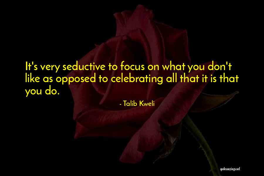 Anti Absurdity Quotes By Talib Kweli