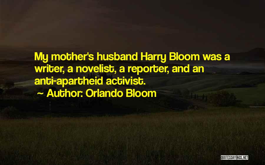 Anti Activist Quotes By Orlando Bloom