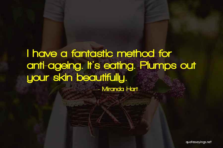 Anti Ageing Quotes By Miranda Hart