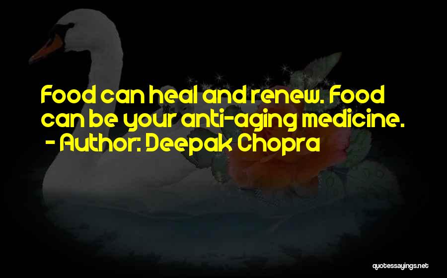 Anti Aging Quotes By Deepak Chopra