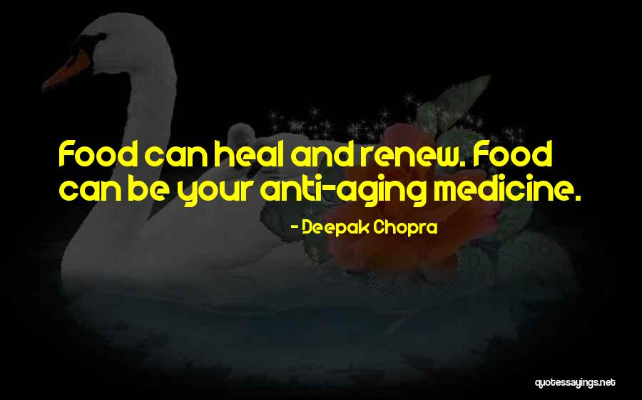 Anti Aging Quotes By Deepak Chopra