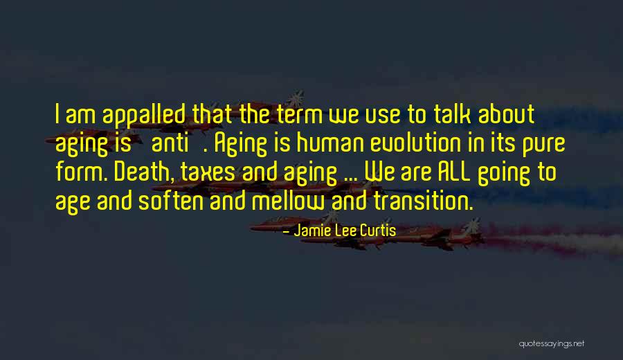 Anti Aging Quotes By Jamie Lee Curtis