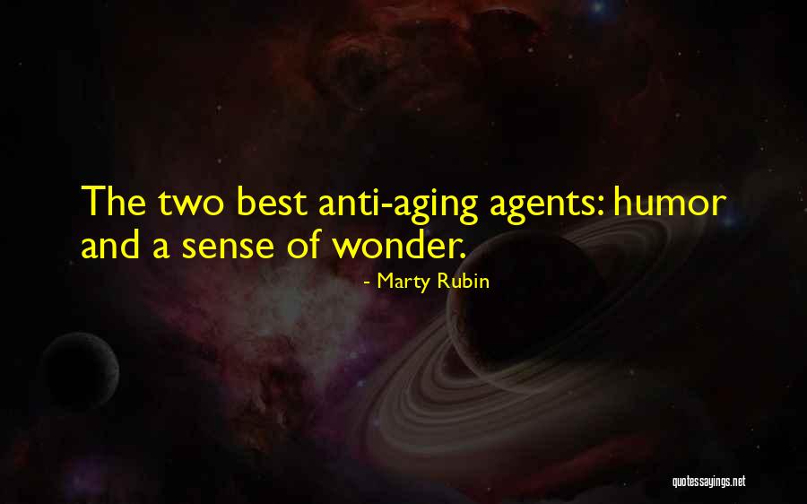 Anti Aging Quotes By Marty Rubin