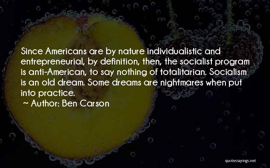 Anti American Dream Quotes By Ben Carson