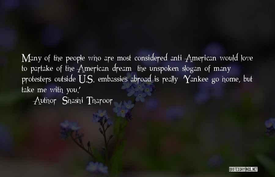 Anti American Dream Quotes By Shashi Tharoor