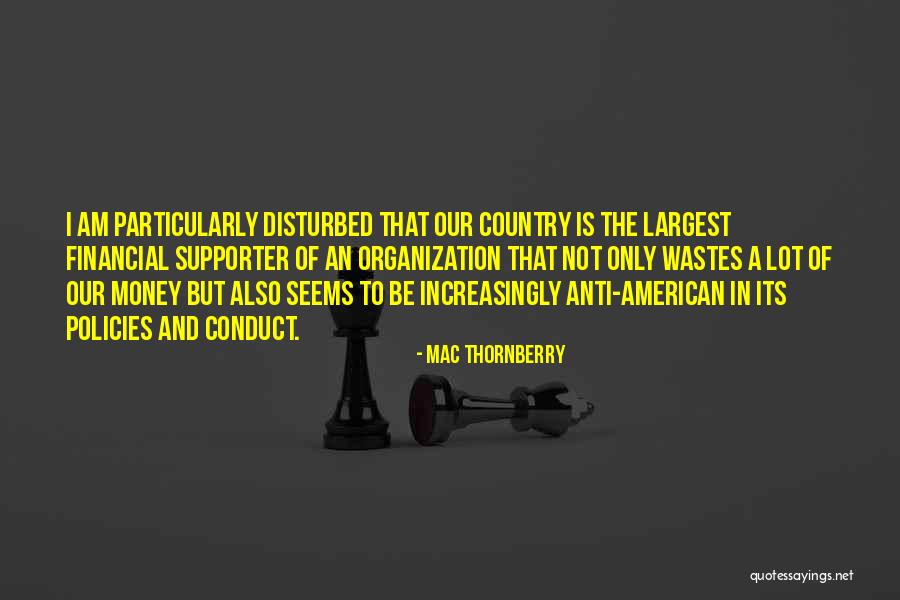 Anti American Quotes By Mac Thornberry