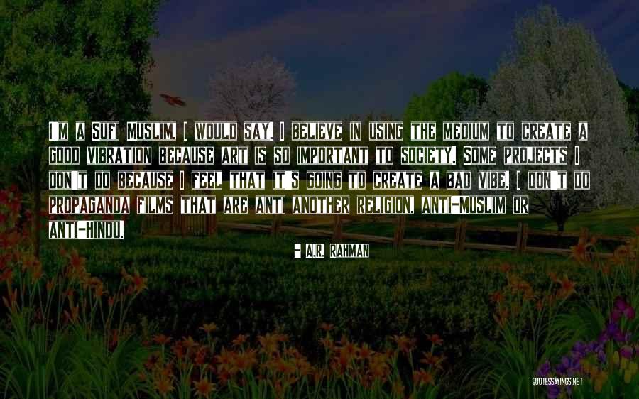 Anti Art Quotes By A.R. Rahman Anti Art Quotes By A.R. Rahman