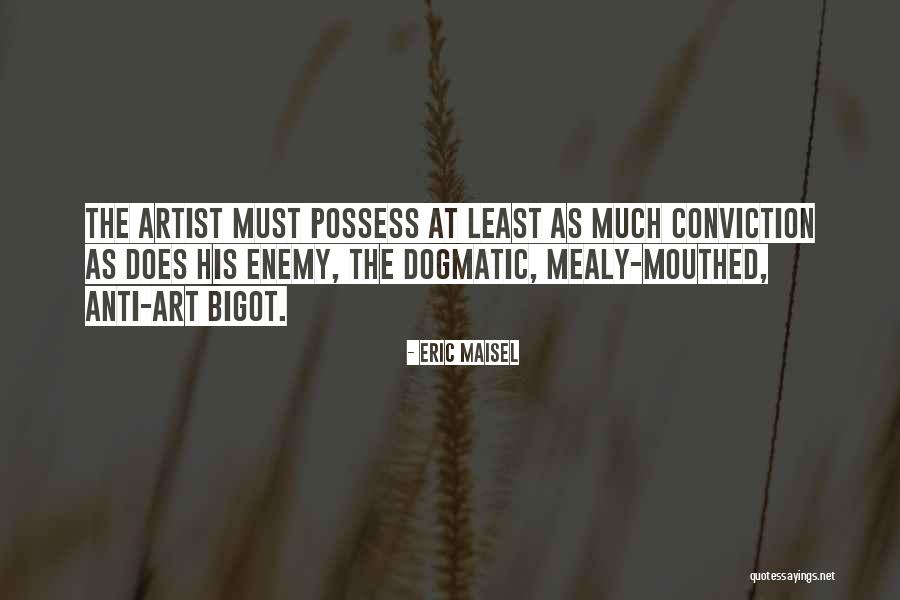 Anti Art Quotes By Eric Maisel Anti Art Quotes By Eric Maisel