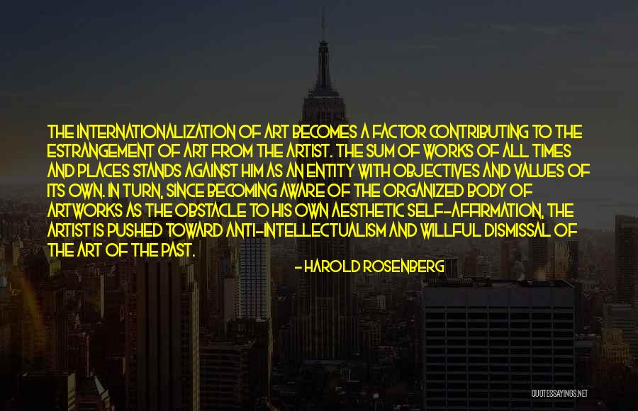 Anti Art Quotes By Harold Rosenberg Anti Art Quotes By Harold Rosenberg