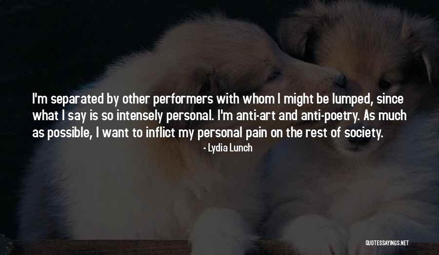Anti Art Quotes By Lydia Lunch Anti Art Quotes By Lydia Lunch