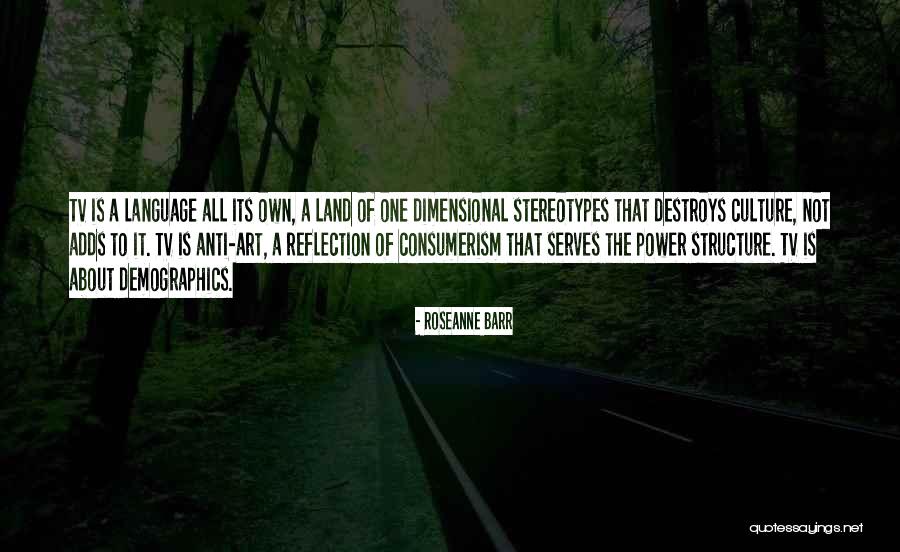 Anti Art Quotes By Roseanne Barr Anti Art Quotes By Roseanne Barr