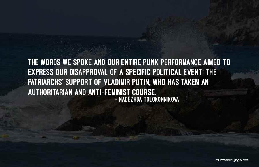 Anti Authoritarian Quotes By Nadezhda Tolokonnikova Anti Authoritarian Quotes By Nadezhda Tolokonnikova