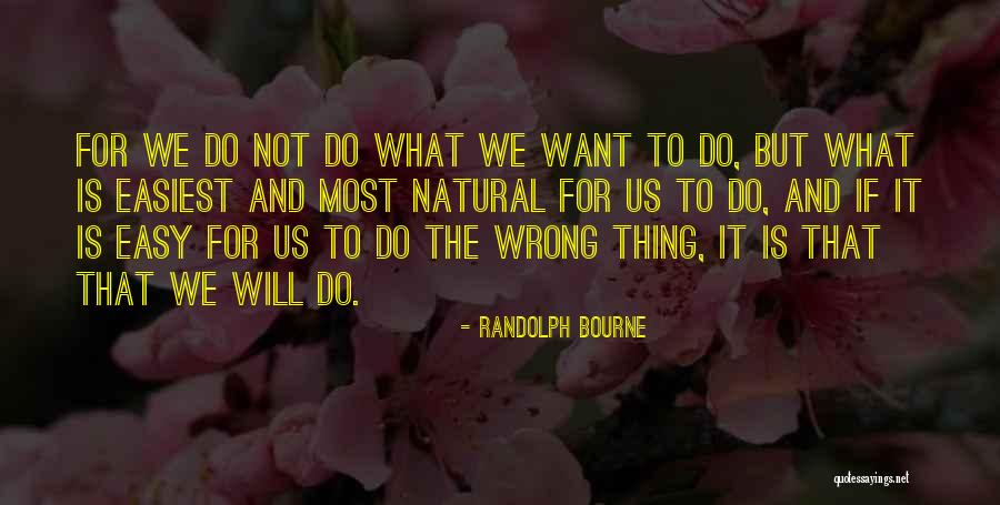 Anti Banker Quotes By Randolph Bourne Anti Banker Quotes By Randolph Bourne