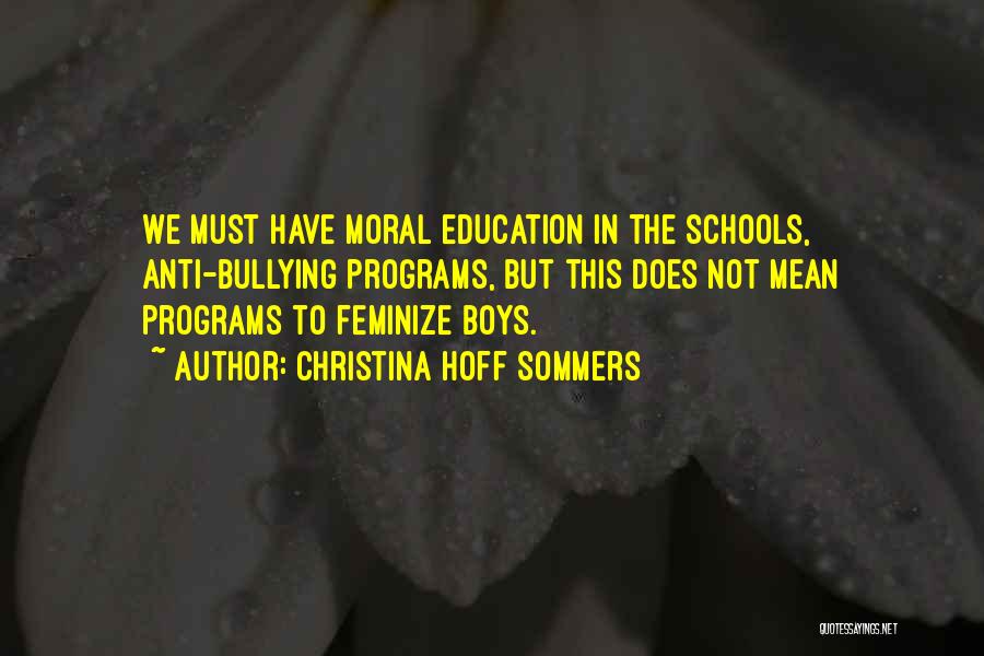 Anti-bias Education Quotes By Christina Hoff Sommers