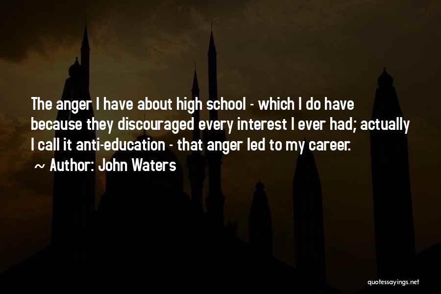 Anti-bias Education Quotes By John Waters