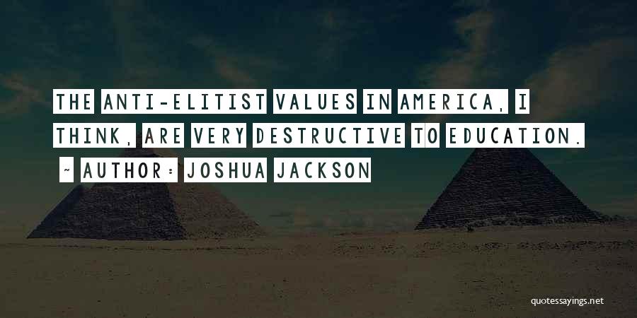 Anti-bias Education Quotes By Joshua Jackson