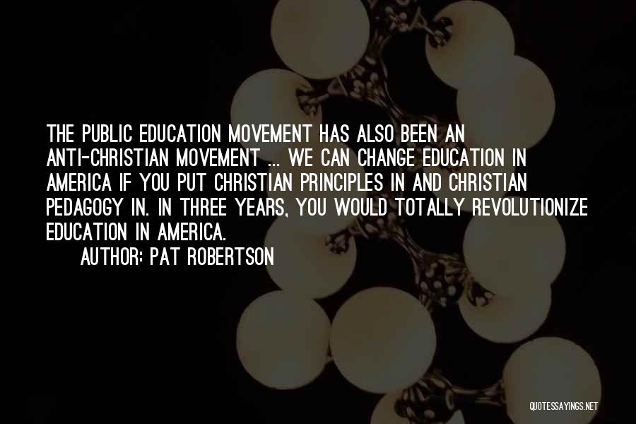 Anti-bias Education Quotes By Pat Robertson