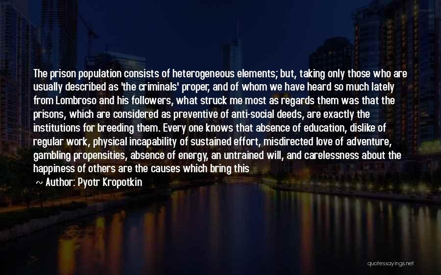 Anti-bias Education Quotes By Pyotr Kropotkin