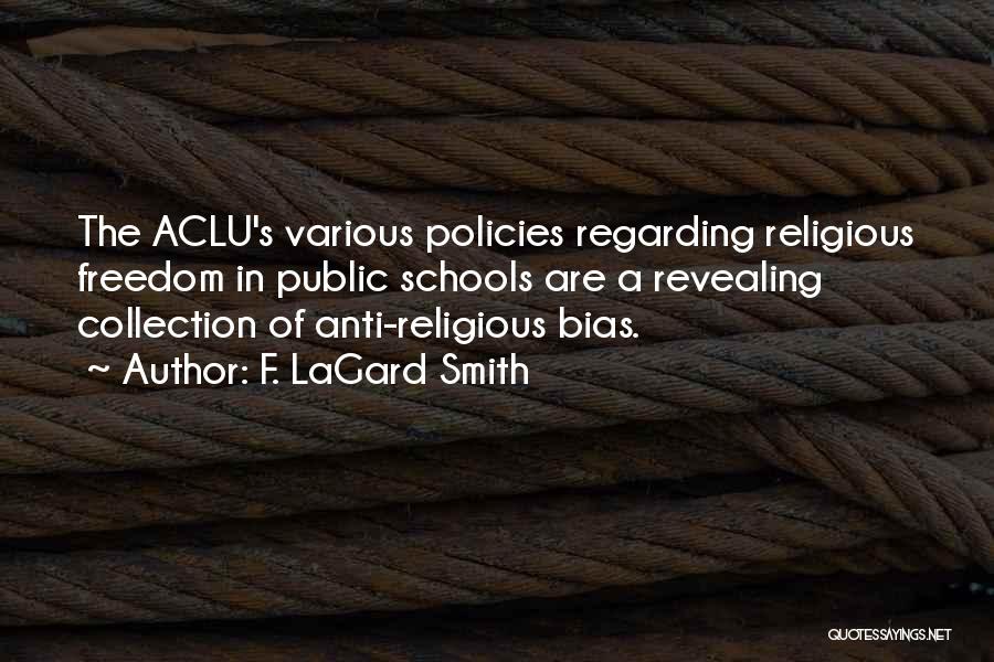 Anti Bias Quotes By F. LaGard Smith