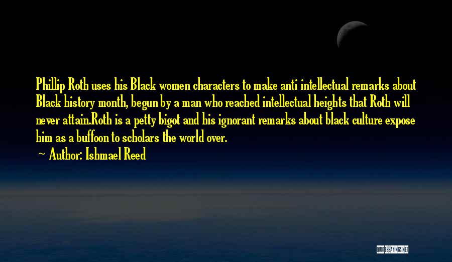 Anti Black History Month Quotes By Ishmael Reed