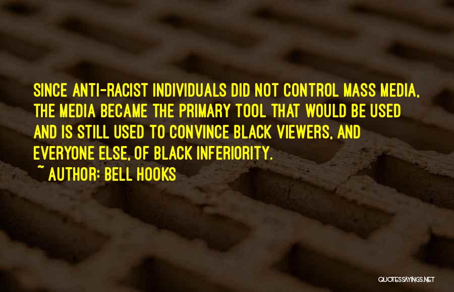 Anti Black Quotes By Bell Hooks