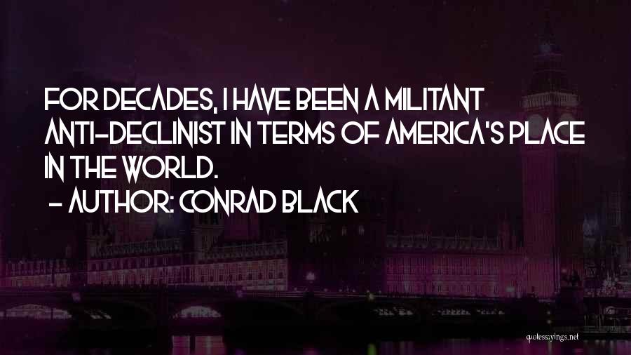 Anti Black Quotes By Conrad Black