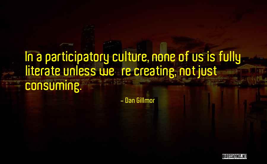 Anti Born Again Quotes By Dan Gillmor Anti Born Again Quotes By Dan Gillmor