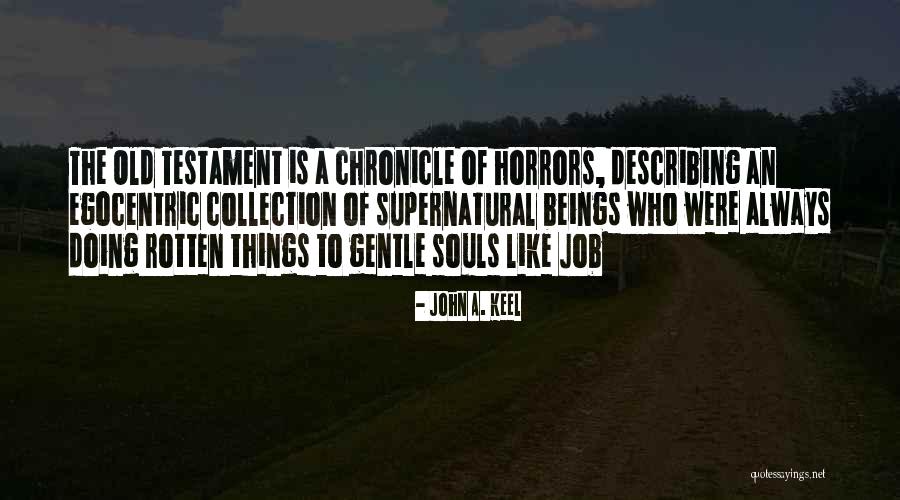 Anti Born Again Quotes By John A. Keel Anti Born Again Quotes By John A. Keel