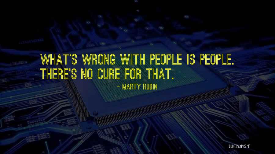 Anti Calvinist Quotes By Marty Rubin