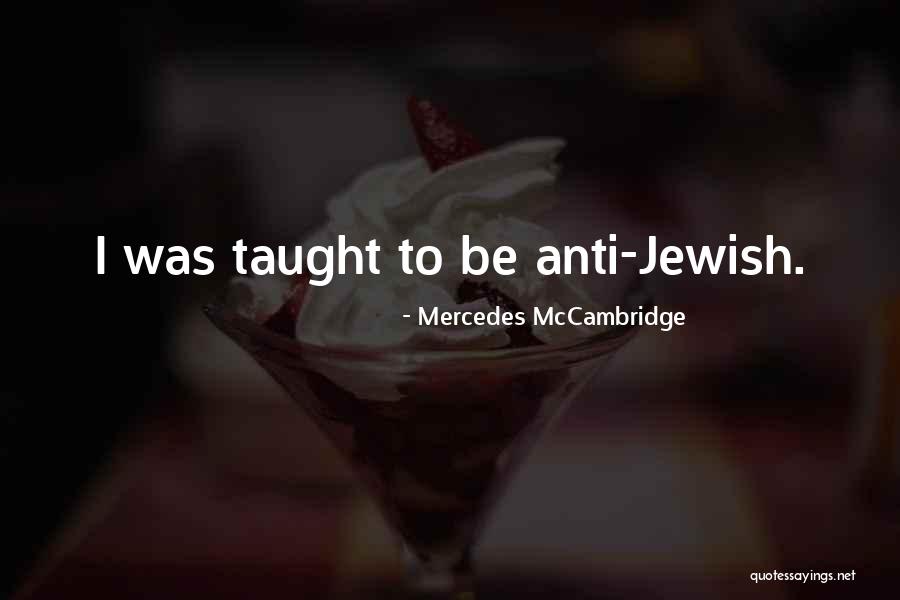 Anti-catholicism Quotes By Mercedes McCambridge