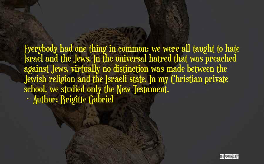 Anti Christian Quotes By Brigitte Gabriel
