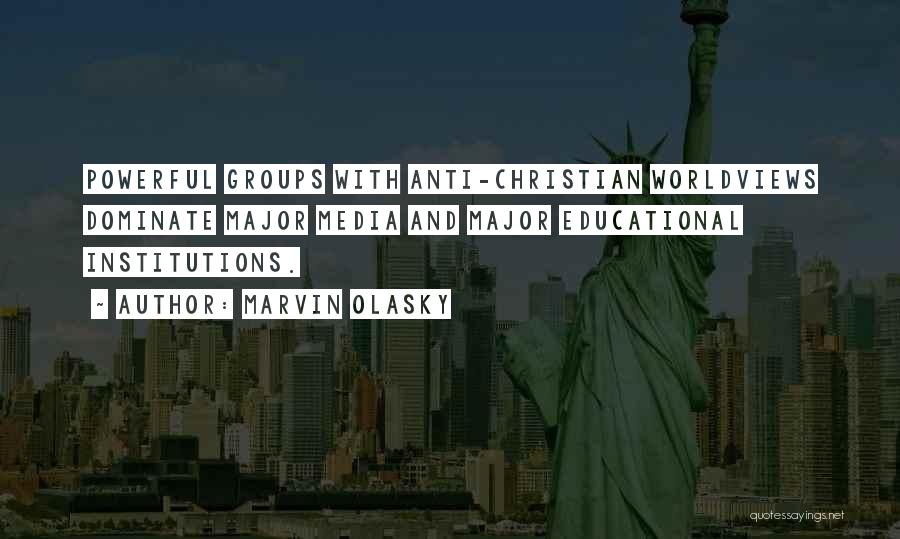 Anti Christian Quotes By Marvin Olasky